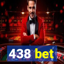 438 bet